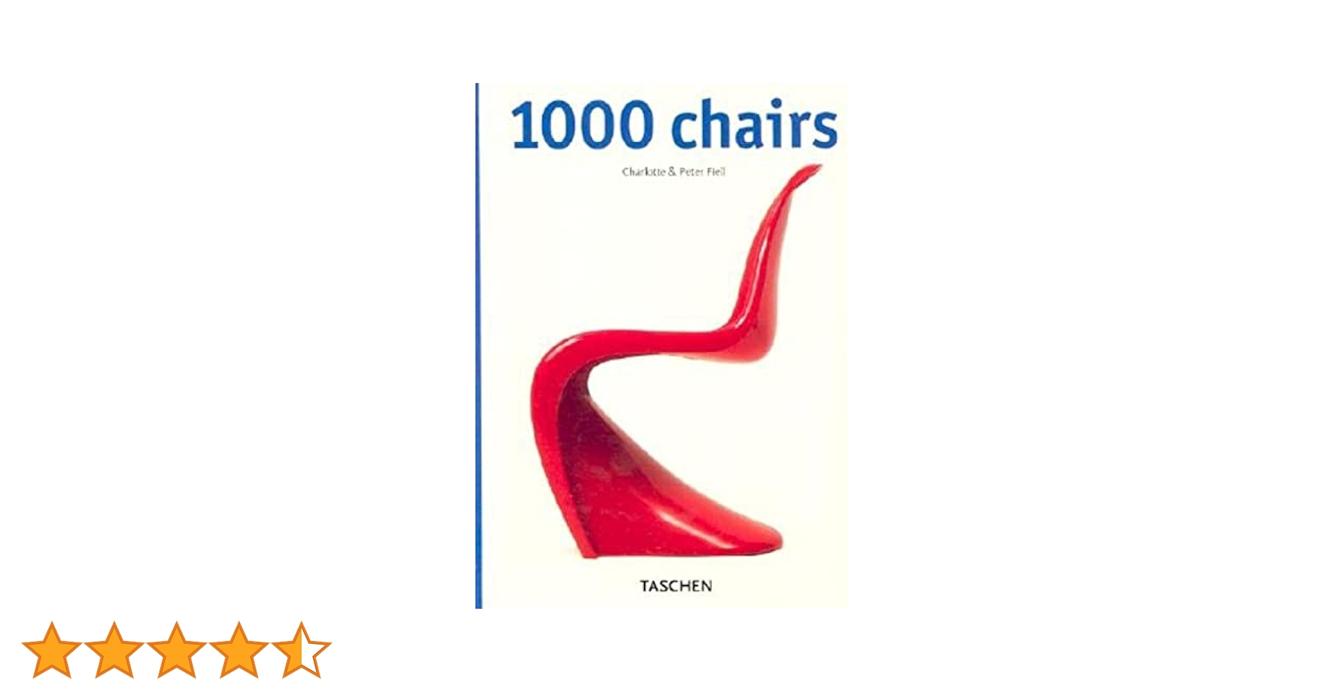 ■美品■1000 チェア■ シャーロット & ピーター・フィール■TASCHEN 1000 Chairs by Peter Fiell and Charlotte Fiell (2000, Trade